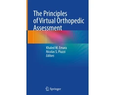 KNYGA Khaled M Emara Principles of Virtual Orthopedic Assessment