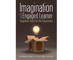KNYGA Kieran Egan Imagination and the Engaged Learner