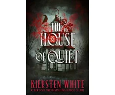 KNYGA Kiersten White House of Quiet