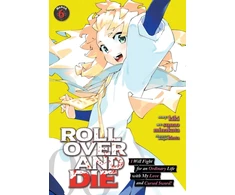 KNYGA Kiki ROLL OVER AND DIE: I Will Fight for an Ordinary Life with My Love and Cursed Sword! (Manga) Vol. 6