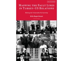 KNYGA Kilic Bugra Kanat Mapping the Fault Lines in Turkey-US Relations