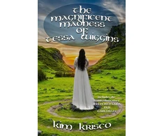 KNYGA Kim Krisco Magnificent Madness Of Tessa Wiggins