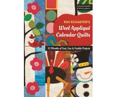KNYGA Kim Schaefer's Wool Applique Calendar Quilts