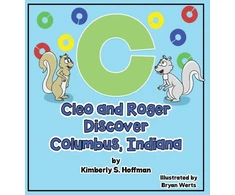 KNYGA Kimberly S Hoffman Cleo and Roger Discover Columbus, Indiana