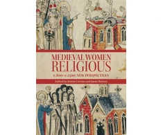 KNYGA Kimm Curran Medieval Women Religious, c. 800-c. 1500