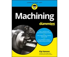 KNYGA Kip Hanson Machining For Dummies