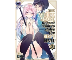 KNYGA Kirie Baltas Mage Doesn't Want to Raise the Hero's Level Vol. 3