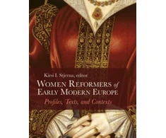 KNYGA Kirsi I Stjerna Women Reformers of Early Modern Europe