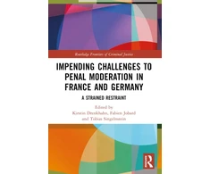 KNYGA Kirstin Drenkhahn Impending Challenges to Penal Moderation in France and Germany