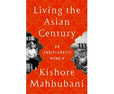 KNYGA Kishore Mahbubani Living the Asian Century