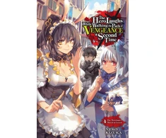 KNYGA Kizuka Nero Hero Laughs While Walking the Path of Vengeance a Second Time, Vol. 4 (light novel)