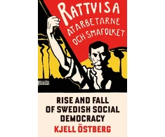 KNYGA Kjell Ostbjerg Rise and Fall of Swedish Social Democracy