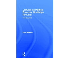 KNYGA Knut Wicksell Lectures on Political Economy (Routledge Revivals)