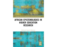 KNYGA Kolawole Samuel Adeyemo African Epistemologies in Higher Education Research
