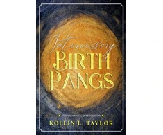KNYGA Kollin Taylor Intercessory Birth Pangs