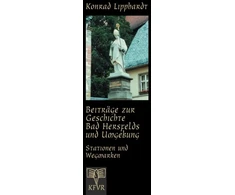 KNYGA Konrad Lipphardt Beitrage zur Geschichte Bad Hersfelds und Umgebung, Stationen und Wegmarken