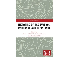 KNYGA Korinna Schonharl Histories of Tax Evasion, Avoidance and Resistance