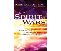 KNYGA Kris Vallotton Spirit Wars – Winning the Invisible Battle Against Sin and the Enemy
