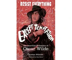 KNYGA Kristian Williams Resist Everything Except Temptation