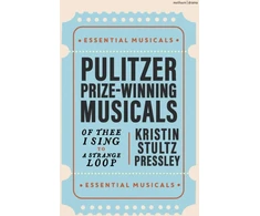 KNYGA Kristin Stultz Pressley Pulitzer Prize-Winning Musicals