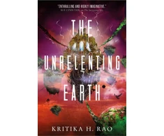 KNYGA Kritika H Rao Rages Trilogy - The Unrelenting Earth