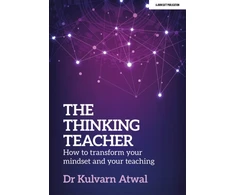 KNYGA Kulvarn Atwal Thinking Teacher: How to transform your mindset and your teaching