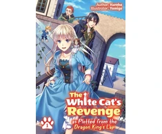 KNYGA Kureha Baltas Cat's Revenge as Plotted from the Dragon King's Lap: Volume 1