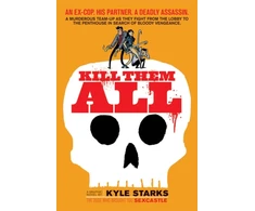 KNYGA Kyle Starks Kill Them All