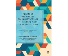 KNYGA Kym Atkinson Feminist Responses to Injustices of the State and its Institutions