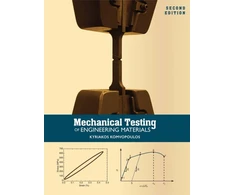 KNYGA Kyriakos Komvopoulos Mechanical Testing of Engineering Materials