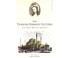 KNYGA Lady Mary Wortley Montagu Turkish Embassy Letters