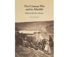 KNYGA Lara Kriegel Crimean War and its Afterlife