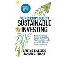 KNYGA Larry E Swedroe Your Essential Guide to Sustainable Investing