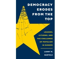 KNYGA Larry M Bartels Democracy Erodes from the Top