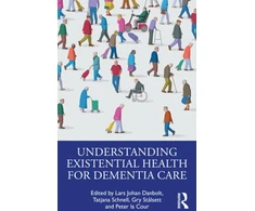 KNYGA Lars Johan Danbolt Understanding Existential Health for Dementia Care