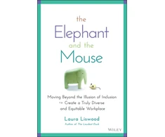 KNYGA Laura A Liswood Elephant and the Mouse