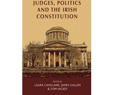 KNYGA Laura Cahillane Judges, Politics and the Irish Constitution