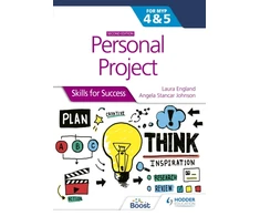 KNYGA Laura England Personal Project for the IB MYP 4&amp;5: Skills for Success Second edition