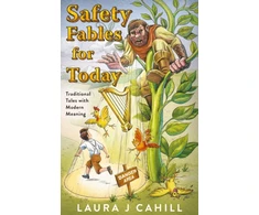 KNYGA Laura J Cahill Safety Fables for Today