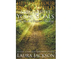 KNYGA Laura Jackson Your Inner Child and Achieve Your Goals - The Guide to Positive Thinking