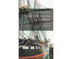 KNYGA Letters and Diary of Laura M. Towne;
