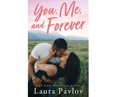 KNYGA Laura Pavlov You, Me, and Forever