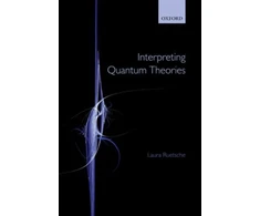 KNYGA Laura Ruetsche Interpreting Quantum Theories