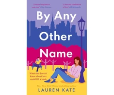 KNYGA Lauren Kate By Any Other Name