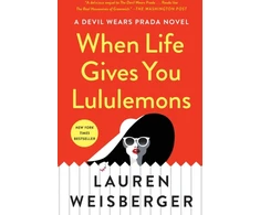 KNYGA Lauren Weisberger When Life Gives You Lululemons