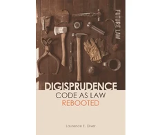 KNYGA Laurence Diver Digisprudence: Code as Law Rebooted