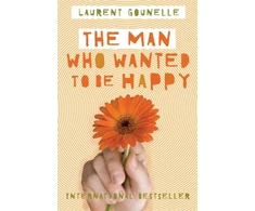 KNYGA Laurent Gounelle Man Who Wanted to Be Happy