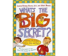KNYGA Laurie Krasny Brown What's the Big Secret? : Talking About Sex With Girls and Boys