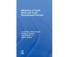 KNYGA Laurie Ross Dilemmas in Youth Work and Youth Development Practice