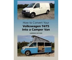 KNYGA Lawrence Butcher How to Convert your Volkswagen T4/T5 into a Camper Van
